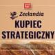 ZEELANDIA KUPIEC STRATEGICZNY PRACA