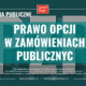 prawo opcji w zamówieniach publicznych szkolenia z zamówień publicznych szkolenie zamówienia publiczne pzp
