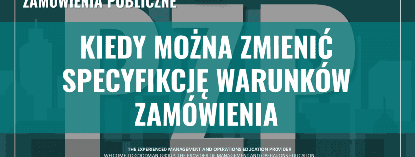 zmiana warunków zamówienia PZP prawo zamówień publicznych zmiana swz prawo zamówień publicznych szkolenia